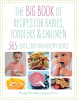 Big Book of Recipes for Babies, Toddlers & Children 184899978X Book Cover