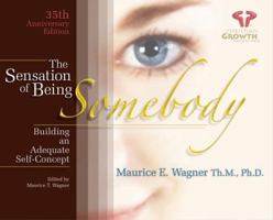 The Sensation of Being Somebody, Self-teaching Study Guide and Workbook 0940445271 Book Cover