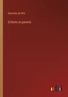 Enfants et parents 3368226282 Book Cover