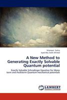 A New Method to Generating Exactly Solvable Quantum Potential 3844326642 Book Cover