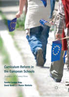 Curriculum Reform in the European Schools: Towards a 21st Century Vision 3319714635 Book Cover