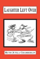 Laughter Left Over 0878394028 Book Cover