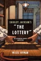 Shirley Jackson's "The Lottery: The Authorized Graphic Adaptation 0809066505 Book Cover