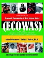 The Role of the Economic Community of the West African States: ECOWAS -Conflict Management in Liberia 1403333955 Book Cover