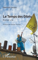 Le Temps des Gilets: Roman vrai (French Edition) 2140303067 Book Cover