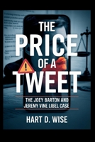 The Price of a Tweet: The Joey Barton and Jeremy Vine Libel Case B0FHQHT5SH Book Cover