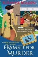 Framed for Murder: A Parker Photography Cozy Mystery 1948064219 Book Cover