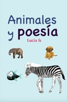 Animales y poesía (Spanish Edition) B0DMW6PCFN Book Cover