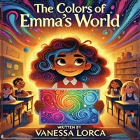 The Color's of Emma's World B0F1HNZTCH Book Cover