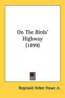 On the Birds' Highway 1164164589 Book Cover