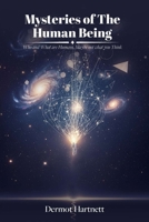 MYSTERIES OF THE HUMAN BEING 1918495599 Book Cover