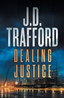 Dealing Justice: A Thriller (Dark River Series) B0CL1ZD42D Book Cover