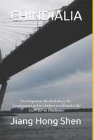 CHINDIALIA: Development Methodology Re-Configuration for a better world under the COVID-19 Pandemic: Perspective of China, India and Australia B08SRFDDYQ Book Cover