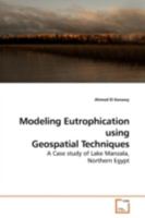 Modeling Eutrophication using Geospatial Techniques 363918758X Book Cover