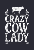 Crazy Cow Lady: Cow Lined Notebook, Journal, Organizer, Diary, Composition Notebook, Gifts for Cow Lovers 1676486151 Book Cover