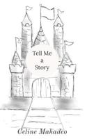 Tell Me A Story 1729508464 Book Cover
