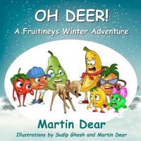 Oh Deer! A Fruitineys Winter Adventure 0244717761 Book Cover