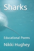 Sharks: Educational Poems 1710558199 Book Cover