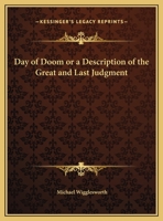 Day of Doom or a Description of the Great and Last Judgment 1162615060 Book Cover