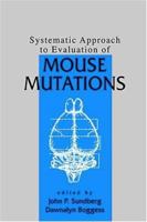 Systematic Approach to Evaluation of Mouse Mutations 036739958X Book Cover