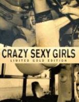 Crazy Sexy Girls Ltd Gold Edn 3934020186 Book Cover