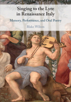 Singing to the Lyre in Renaissance Italy 1108738419 Book Cover
