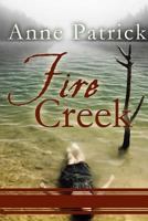 Fire Creek 1725108895 Book Cover