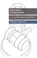 Normativa Aeroportuale: Con gli ultimi aggiornamenti EASA (Italian Edition) 1694895165 Book Cover