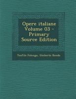 Opere italiane Volume 03 1293352004 Book Cover