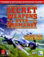 Secret Weapons Over Normandy (Prima's Official Strategy Guide) 0761544380 Book Cover