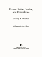Reconciliation, Justice, and Coexistence: Theory and Practice 0739102680 Book Cover