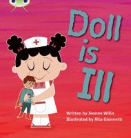 Bug Club Phonics - Phase 2 Unit 5: Doll is Ill 1408260131 Book Cover