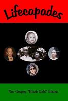 Lifecapades 0967446406 Book Cover