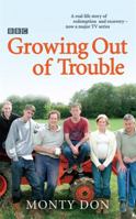 Growing Out of Trouble 034089847X Book Cover