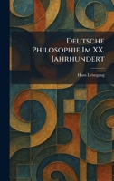 Deutsche Philosophie Im XX. Jahrhundert (German Edition) 1025595157 Book Cover