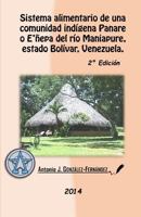 Sistema alimentario de una comunidad ind�gena Panare del r�o Maniapure, estado Bol�var, VENEZUELA.: Tesis Doctoral 1500589071 Book Cover