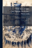 The Military Decision-Making Process 1025080300 Book Cover