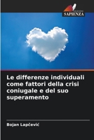 Le differenze individuali come fattori della crisi coniugale e del suo superamento (Italian Edition) 6206915875 Book Cover