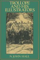 Trollope and His Illustrators 1349163856 Book Cover