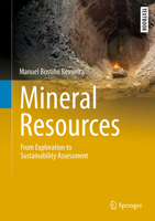 Mineral Resources: From Exploration to Sustainability Assessment 3319587587 Book Cover