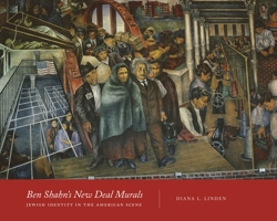 Ben Shahn's New Deal Murals: Jewish Identity in the American Scene 0814339832 Book Cover