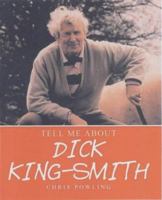 Dick King-Smith (Tell Me About) 0237519704 Book Cover