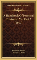 A Handbook Of Practical Treatment V4, Part 2 1120965845 Book Cover