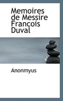 Memoires de Messire Francois Duval 0530396904 Book Cover