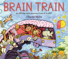 Brain Train: An Off-The-Rails Journey from A to Zzz B0GN22WNCJ Book Cover