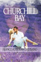 Churchill Bay 1701802074 Book Cover