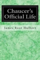 Chaucer's Official Life 150850489X Book Cover