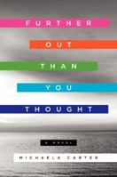 Further Out Than You Thought 0062292374 Book Cover