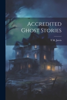Accredited Ghost Stories 1021623067 Book Cover