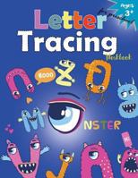 Letter Tracing Workboo (Monster): Kindergarten Tracing Workbook 1973877201 Book Cover